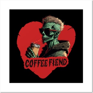 I am a coffee fiend! Posters and Art